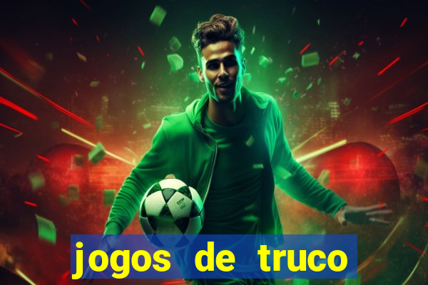 jogos de truco valendo dinheiro